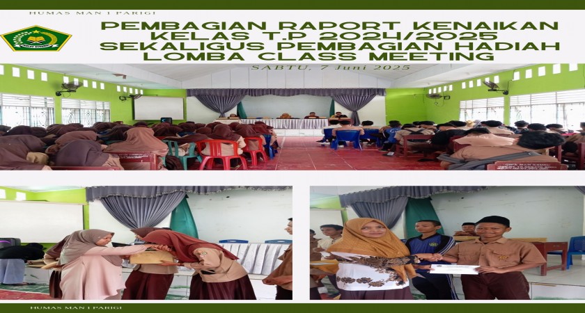Pembagian Raport Kenaikan Kelas T.P 2024/2025 Sekaligus Pembagian Hadiah Lomba Classmeeting MAN 1 Parigi